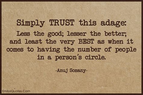 Simply TRUST this adage: Less the good; lesser the better; and least | Popular inspirational ...