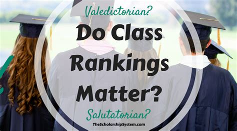 Valedictorian? Salutatorian? Do Class Rankings Matter? | The Scholarship System