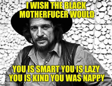 Waylon Jennings Memes - Imgflip