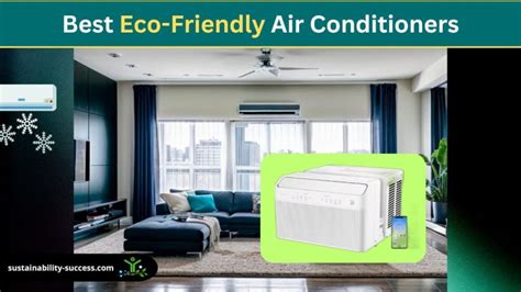 11 Best Eco-Friendly Air Conditioners (Energy Efficient)