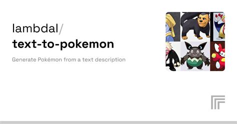 lambdal/text-to-pokemon – Run with an API on Replicate