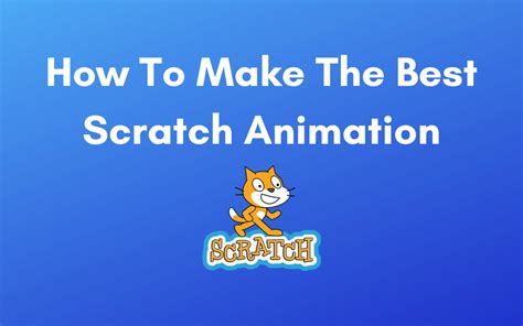 How To Make The Best Scratch Animation - Coding for kids - Imagine STEM ...