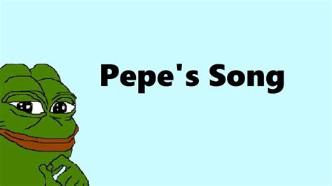 Pepe's Song - YouTube