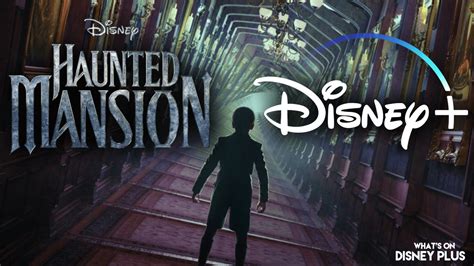 Disney’s Haunted Mansion | Family – Featurette Released – What's On ...