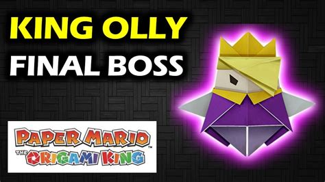 King Olly Boss Fight | Final Boss | Tips & Tricks | Paper Mario The Origami King | Origami ...