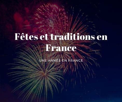 Une année en France : fêtes et traditions