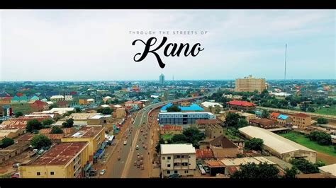 Have You Ever Visited Kano, Nigeria? - YouTube