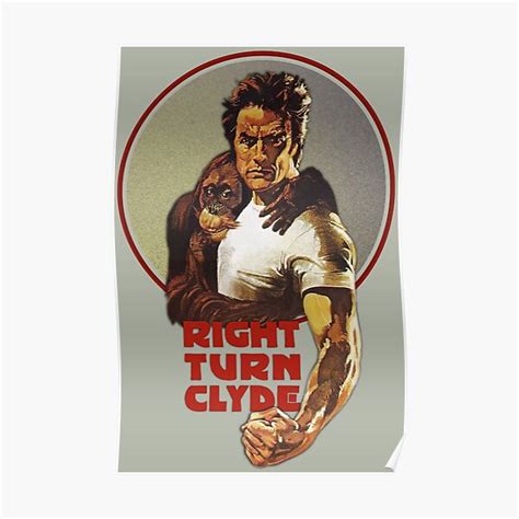 "Mod. 3 Right Turn Clyde Clint Eastwood" Poster for Sale by paramarket ...