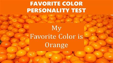 Orange Favorite Color Personality Test Reveals Your True Personality Traits