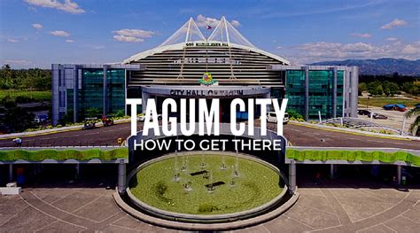 » Tagum City | How to Get There