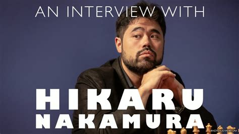 An Interview with Hikaru Nakamura - YouTube