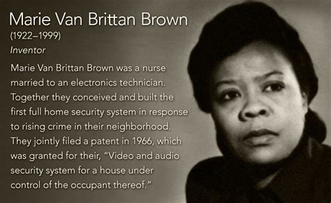 Marie Van Brittan Brown(1922–1999) Inventor Marie Van Brittan Brown was ...