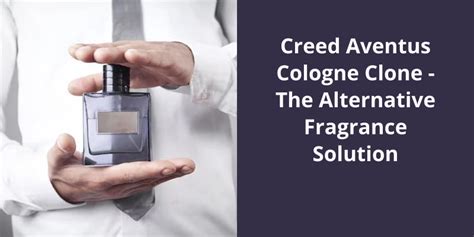 Creed Aventus Cologne Clone: The Alternative Fragrance Solution