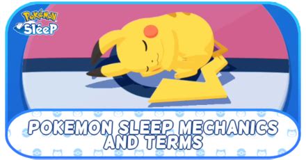 List of Pokemon Sleep Mechanics and Terms | Pokemon Sleep｜Game8