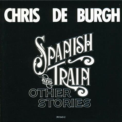 Chris De Burgh SPANISH TRAIN & OTHER STORIES CD