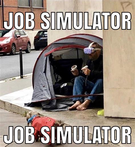 Job simulator : r/shitposting