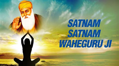 Satnam WaheGuru Ji | GurMantar | Meditation Chant - YouTube