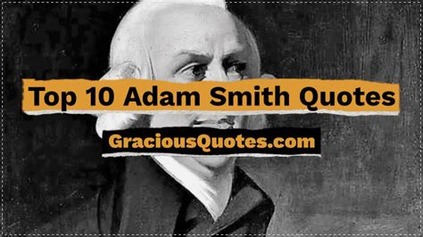 Top 10 Adam Smith Quotes - Gracious Quotes - YouTube