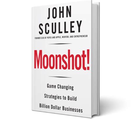 John Sculley on His New Book, 'Moonshot'