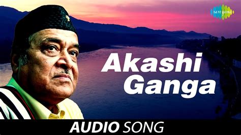 Akashi Ganga | Assamese Song | Bhupen Hazarika - YouTube