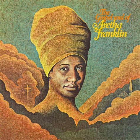 Aretha Franklin The Gospel Soul of Aretha Franklin 1956 | Aretha ...