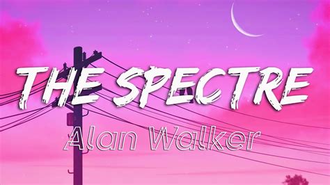 The Spectre - Alan Walker (lyrics) | Lily, Darkside, Alone - YouTube