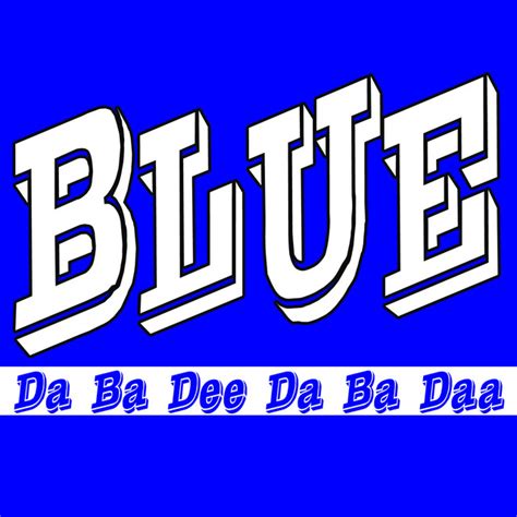 BPM and key for Blue (Da Ba Dee) by I'm Blue | Tempo for Blue (Da Ba Dee) | SongBPM | songbpm.com