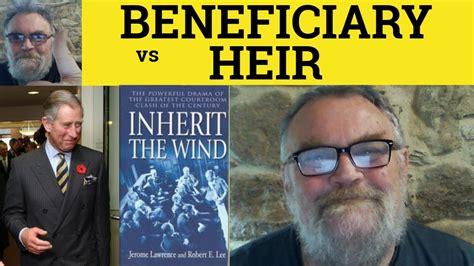 🔵 Heir vs Beneficiary - Heir Meaning - Beneficiary Defined - Beneficiary or Heir Nuanced ...