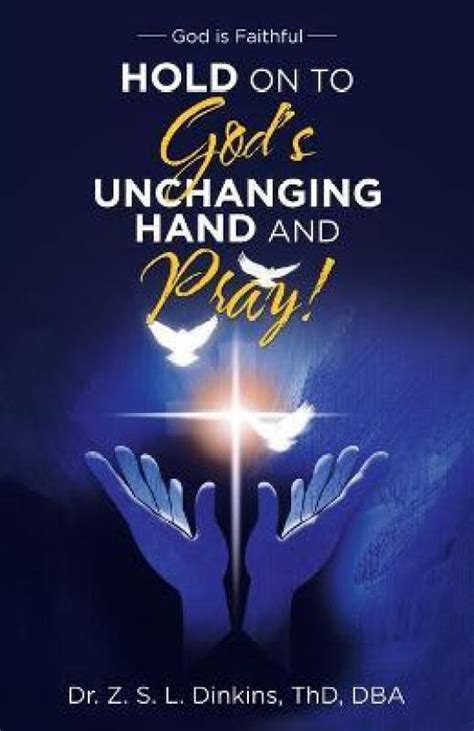 Hold on to God's Unchanging Hand and Pray!: Buy Hold on to God's ...