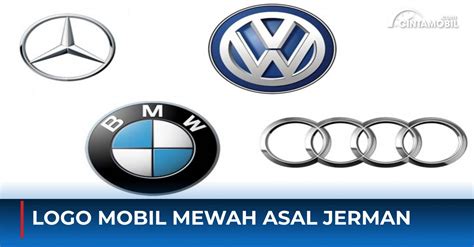 4 Logo Mobil Mewah Asal Jerman Ini Ternyata Punya Arti Unik