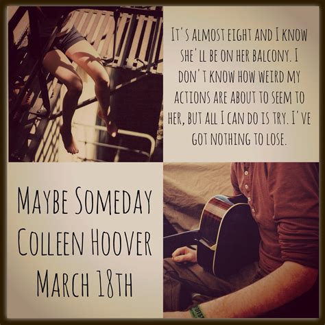 Maybe Someday Colleen Hoover | Favorite book quotes, Colleen hoover ...