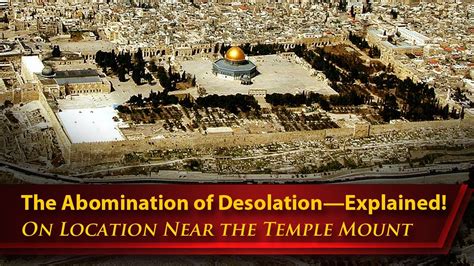 Abomination of Desolation : Third Temple, Great Tribulation, Armageddon - Lines & Precepts