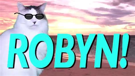 HAPPY BIRTHDAY ROBYN! - EPIC CAT Happy Birthday Song - YouTube