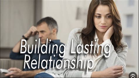 HOW TO BUILD A LASTING RELATIONSHIP - YouTube