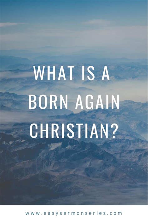 What is a Born Again Christian? - Easy Sermon Series