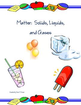 Matter: Solids, Liquids, and Gases by Nora Green | TpT