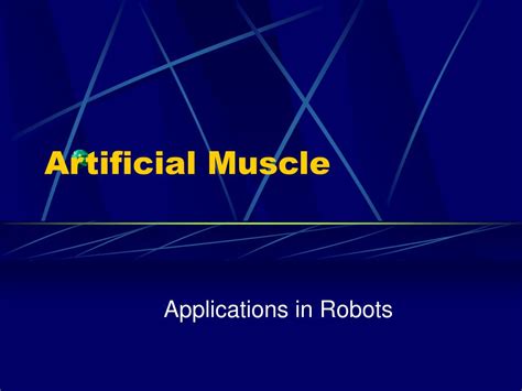 PPT - Artificial Muscle PowerPoint Presentation, free download - ID:176905