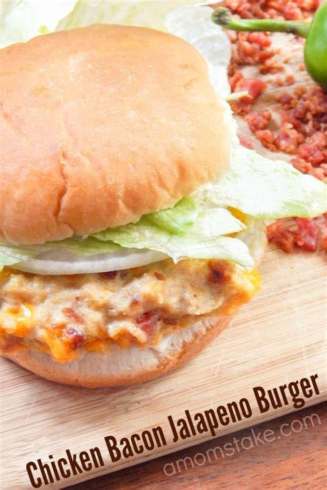 Chicken Bacon Jalapeno Burger Recipe - A Mom's Take