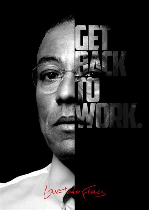 Gus Fring, Breaking Bad quote poster - Enea Kelo - Paintings & Prints ...