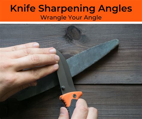 Knife Edge Sharpening Angles (A Simple Guide For Beginners)