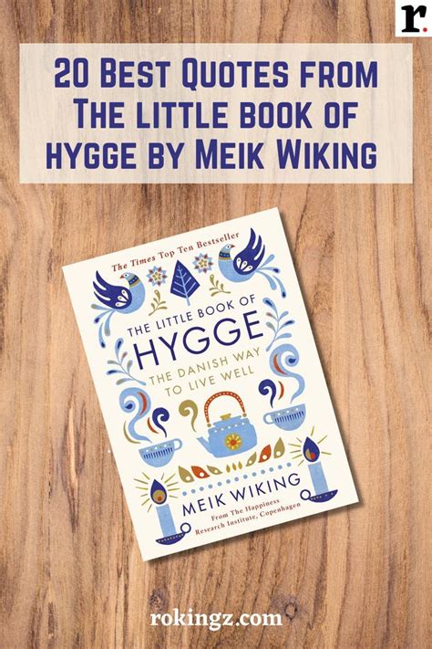 20 Best Quotes from The Little Book of Hygge by Meik Wiking | Hygge ...