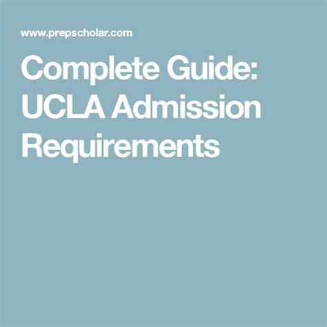 Complete Guide: UCLA Admission Requirements Gpa, Admissions, Complete Guide, Scores, Completed ...