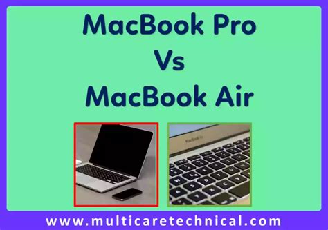 MacBook Pro vs. MacBook Air: Choosing the Right Apple Laptop for You