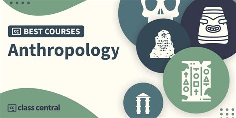 9 Best Anthropology Courses for 2025: Understanding Cultures — Class Central