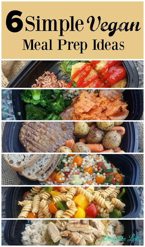 6 Simple Vegan Meal Prep Ideas - Living like Leila