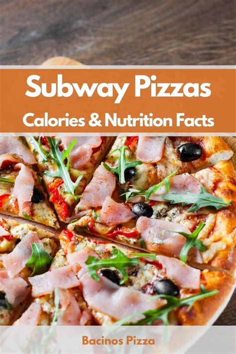 Subway Pizzas Calories & Nutrition Facts (Charts)