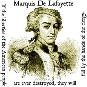 Marquis de Lafayette Quotes. QuotesGram