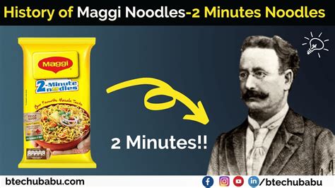 The History of Maggie Noodles-2 Minutes Noodles! - B.TechBabu