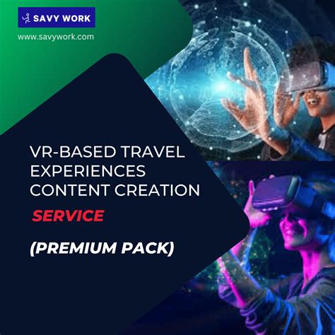 VR-based travel experiences content creation service (Premium Pack) – SAVY WORK