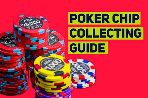 Poker Chip Collecting Guide | PGT